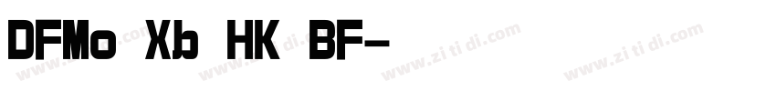 DFMo Xb HK BF字体转换